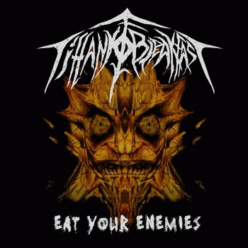 Tiffany For Breakfast : Eat Your Enemies
